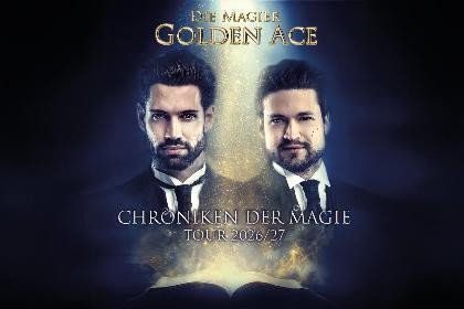 Die Magier Golden Ace Chronik der Magie Tour 2026/27