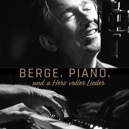 Tobias Schwarz-Gewallig & Friends - Berg. Piano. ...und a Herz voller Lieder Tobias Schwarz-Gewallig & Friends